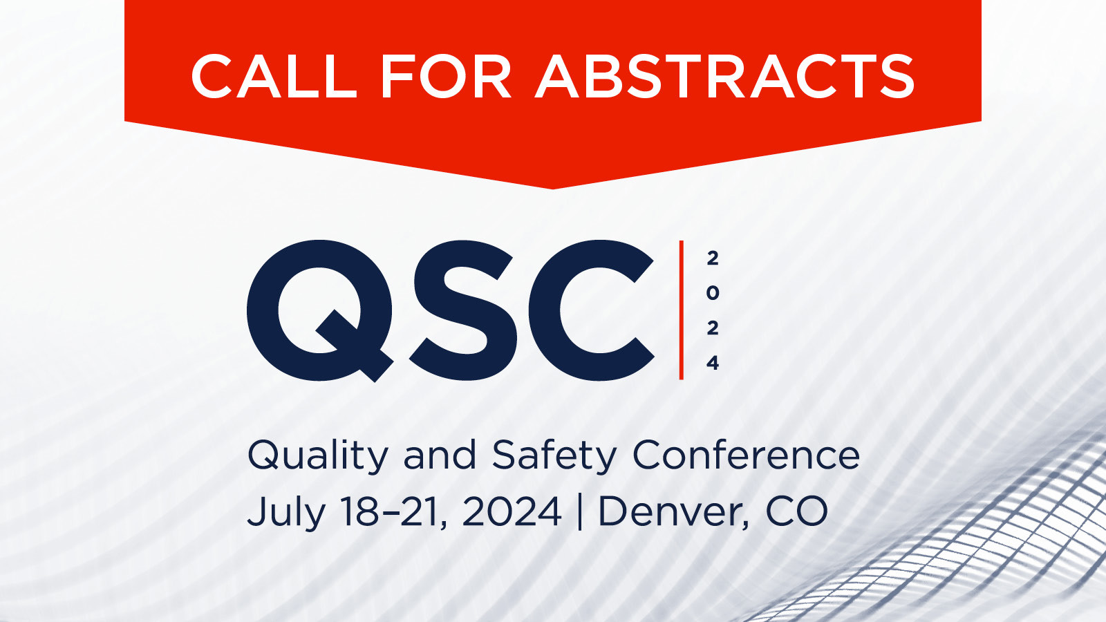 There Is Still Time to Submit an Abstract for the 2024 Quality and