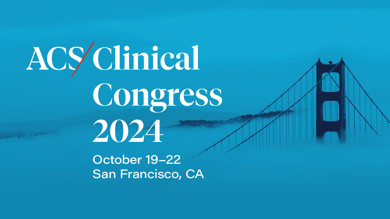 Register Now for Clinical Congress 2024 ACS